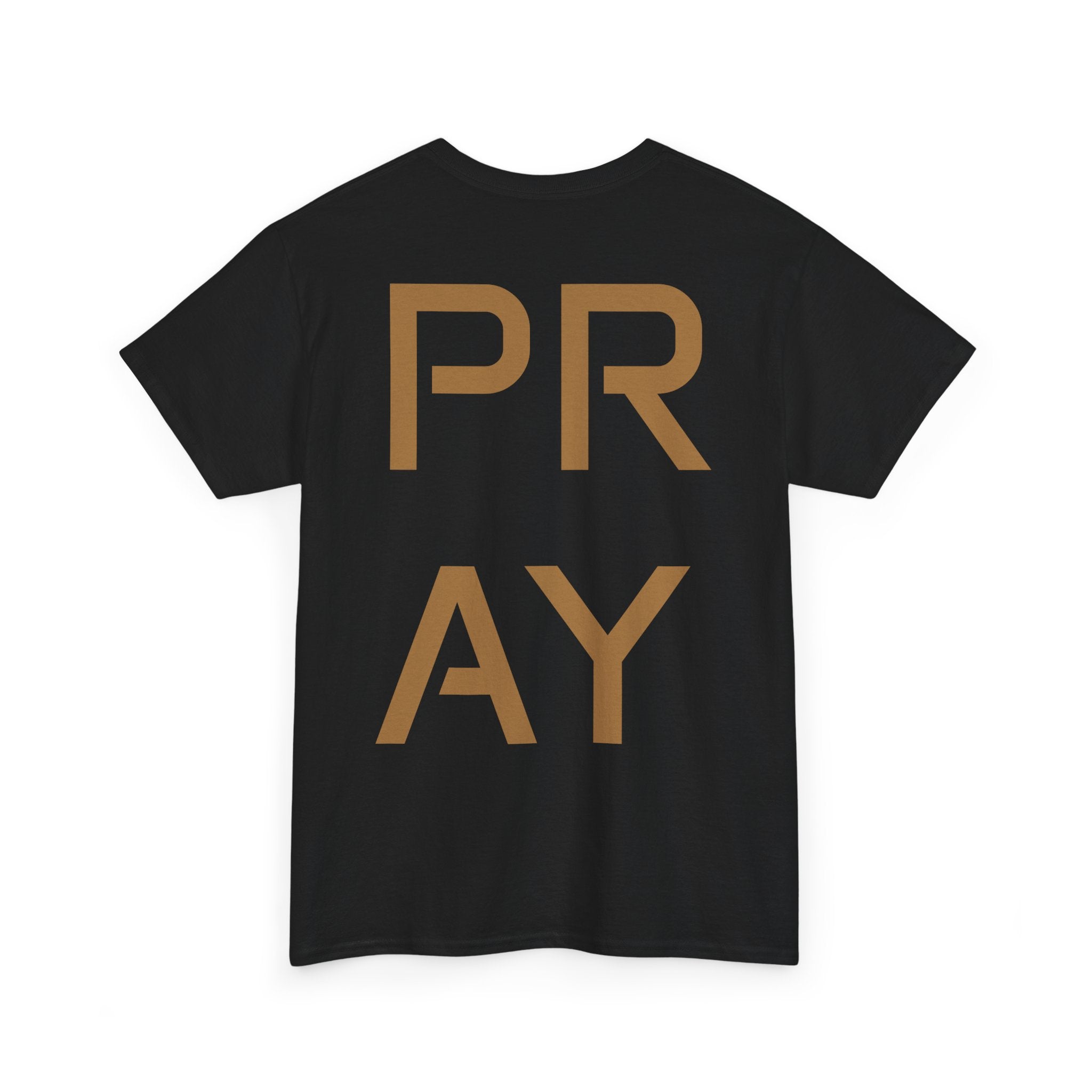 Unisex PRAY Graphic Tee — Back Print Christian T‑Shirt with Small Front Emblem