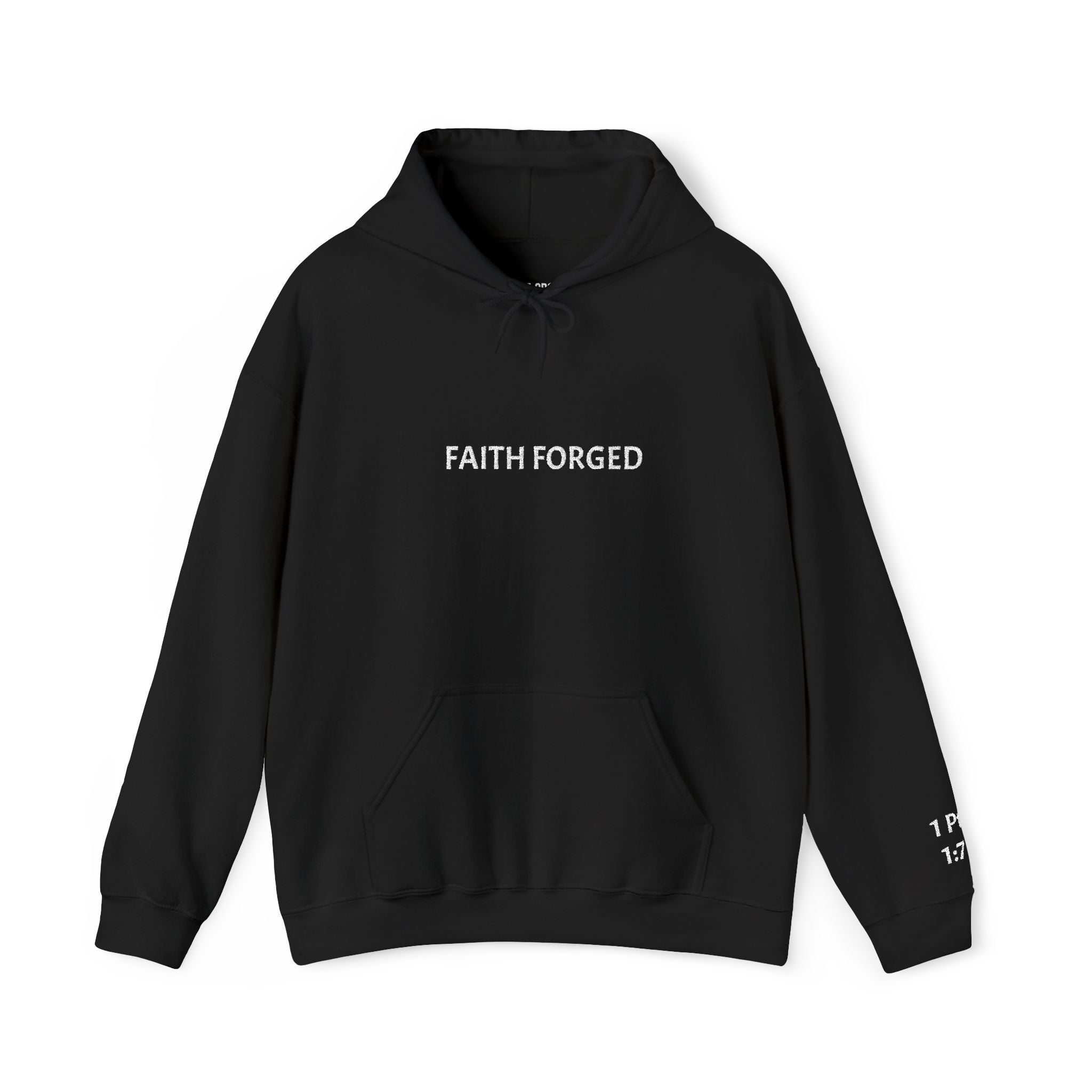 Faith Forged Hoodie — 1 Peter 1:7