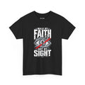 Faith Walk T-Shirt – "Walk by Faith Not by Sight" Graphic Tee